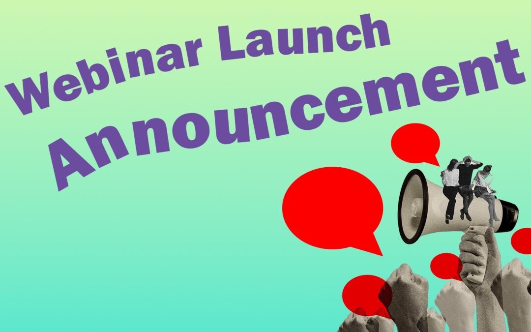Webinar Launch Announcement